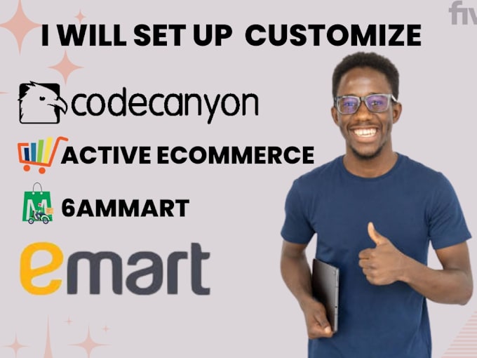 Gig Preview - Setup and customization for active ecommerce 6ammart emart and codcrayon script