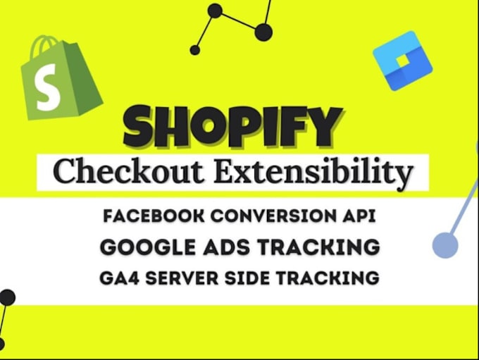 Gig Preview - Do shopify check out extensibility upgrade for ecommerce tracking via GTM