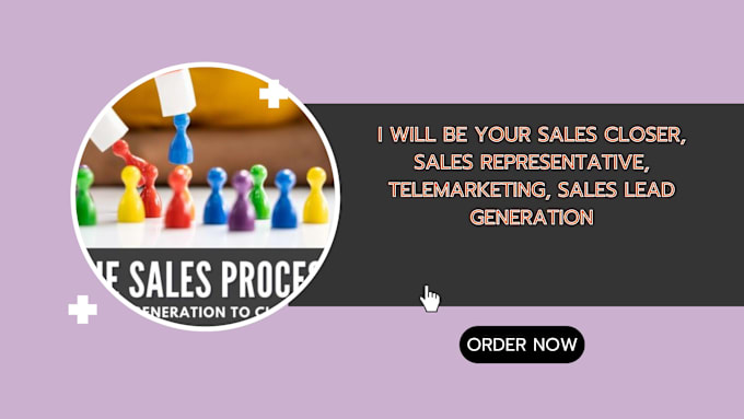 Gig Preview - Be your sales representative sales closer sales lead generation telemarketing