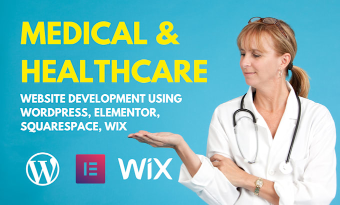 Gig Preview - Design medical, healthcare, clinic website using wordpress, elementor, wix