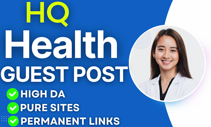 Gig Preview - Provide health guest post with dofollow health backlink on high da sites