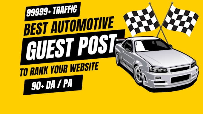 Gig Preview - Make car guest post for the automotive industry high da pa