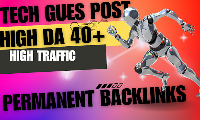 Gig Preview - Publish tech guest post with dofollow permanent backlinks on high da blogs