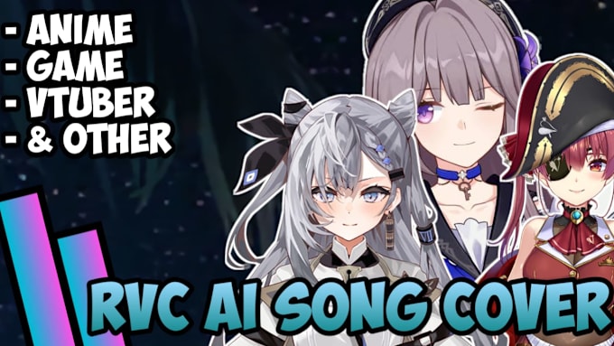 Gig Preview - Make ai song covers for you of any anime or vtuber character