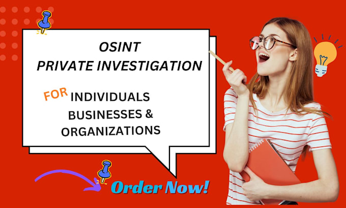 Gig Preview - Provide osint investigation private detective and background check