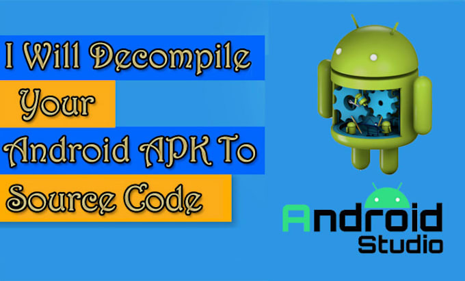 Gig Preview - Edit, decompile and recompile your android apk without source code