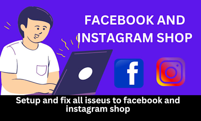 Gig Preview - Setup and fix all error issues related to facebook and instagram shop