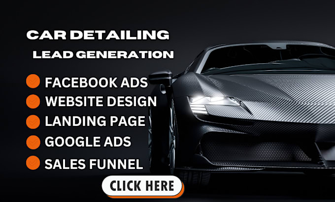 Gig Preview - Generate car detailing leads auto detailing car wash leads car detailing website