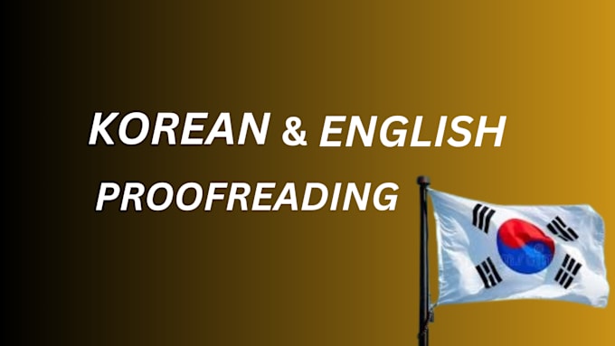 Gig Preview - Proofread and translate your korean document