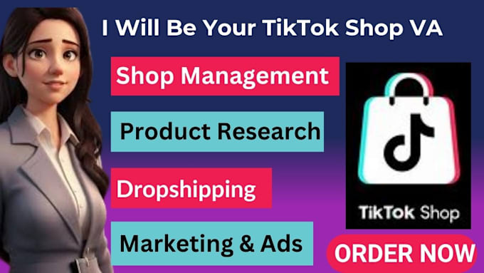 Gig Preview - Be your tiktok shop manager and virtual assistant