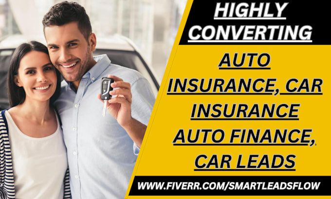 Gig Preview - Generate exclusive auto insurance leads car insurance auto finance car leads