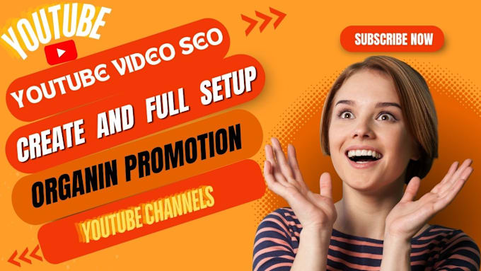 Gig Preview - Do youtube video SEO and channel creation for maximum growth