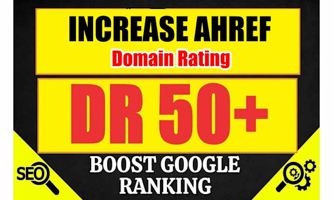 Gig Preview - Increase domain rating 50 plus fast