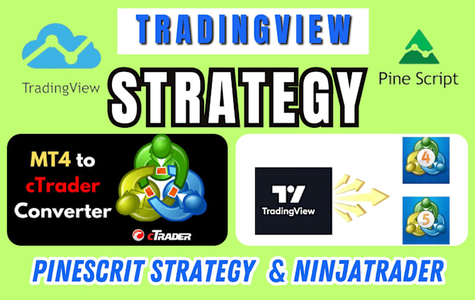 Gig Preview - Create automated trading bot for ninjatrader 9, tradingview, ctrader, mt5, mt4