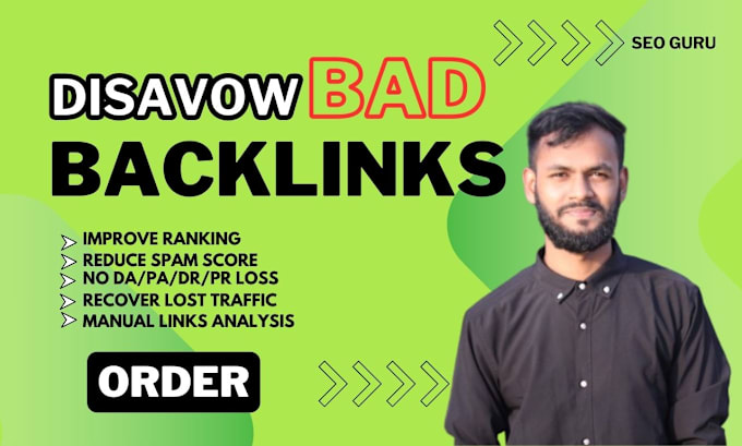 Gig Preview - Disavow bad backlinks and toxic, spammy links to remove spam score