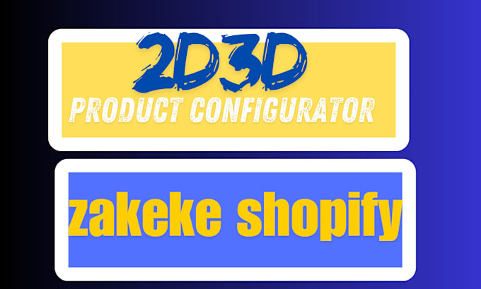 Gig Preview - Product configurator,zakeke 3d product configurator,product visualization