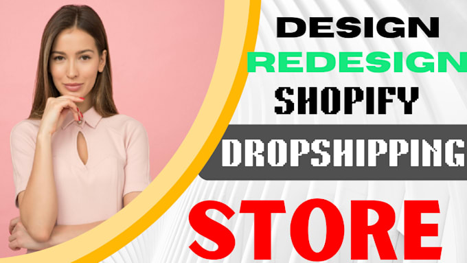 Gig Preview - Build or redesign shopify dropshipping store develop shopify website