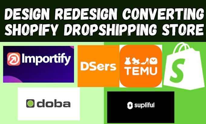 Bestseller - design redesign shopify dropshipping website via supliful importify bstock doba