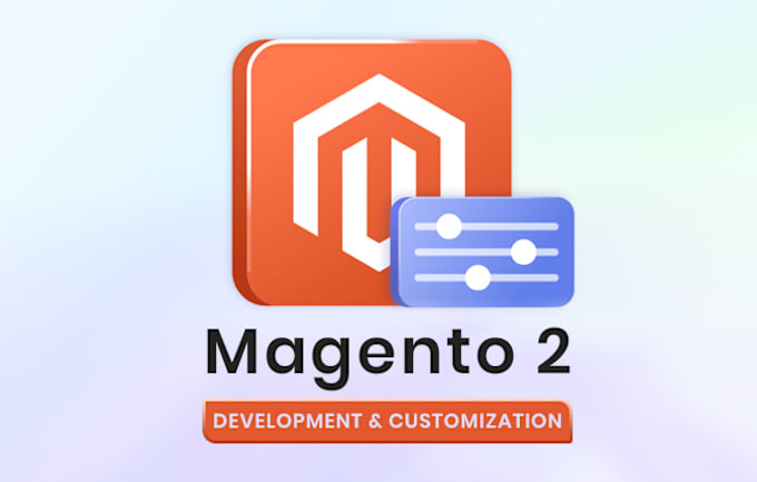 Gig Preview - Do magento development and any type of customization