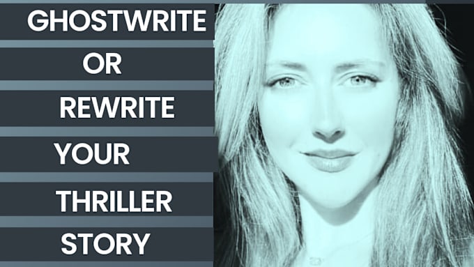 Gig Preview - Ghostwrite or rewrite thriller story crime novel mystery