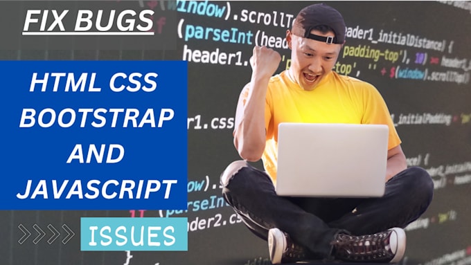 Gig Preview - Do html css layout js bootstrap and jquery and bug fixing