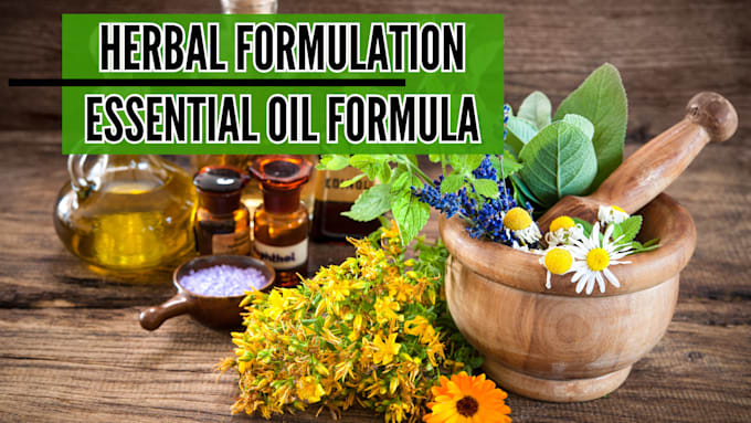 Gig Preview - Formulate organic essential oil pharma product herbal remedies and power booster