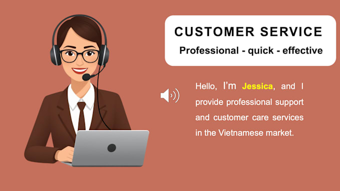 Gig Preview - Provide professional customer support in vietnam