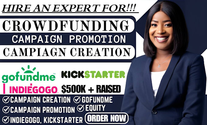 Gig Preview - Crowdfunding campaign promotion crowdfunding campaign creation gofundme