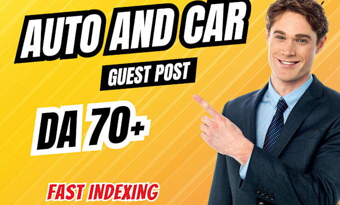 Gig Preview - Publish da 70 auto and car guest post dofollow backlink