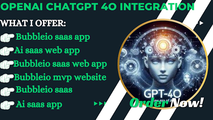 Gig Preview - Do chatgpt 4o integration into your ai saas webapp bubbleio,  bubble mvp website