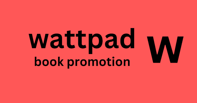 Gig Preview - Promote your wattpad book promotion