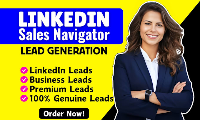 Bestseller - provide targeted linkedin leads and expert lead generation with sales navigator