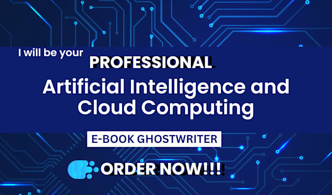 Gig Preview - Ghostwrite machine learning ebook with artificial intelligence technical  ebook