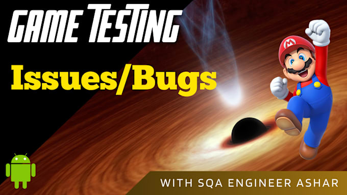 Gig Preview - Play and test your android or pc game as QA engineer