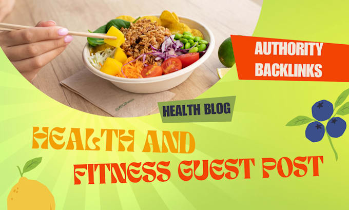 Gig Preview - Publish health and fitness guest post on health blog with authority backlinks