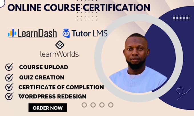 Gig Preview - Design online course learndash tutor lms course upload customize quiz certificat