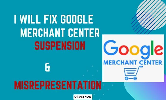 Gig Preview - Fix google merchant center suspension gmc misrepresentation