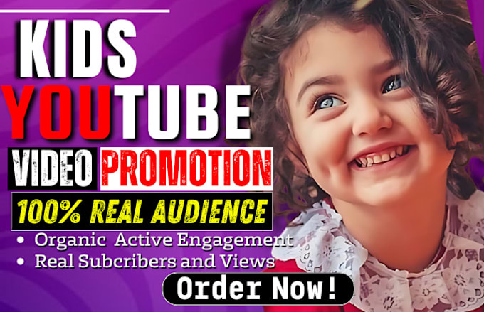 Gig Preview - Market children short video USA kids youtube promotion baby channel management