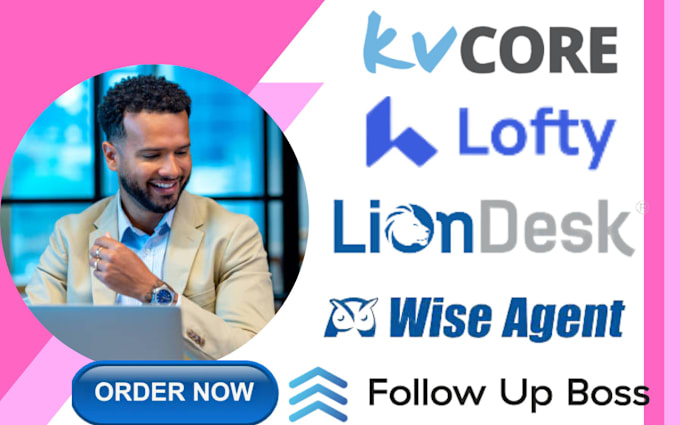 Gig Preview - Setup lofty crm kvcore smart plans follow up boss automation liondesk, boldtrail