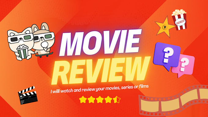 Gig Preview - Watch your movie and write a review