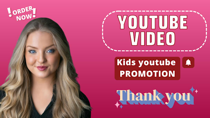 Gig Preview - Do superfast organic usa kids youtube video channel promotion