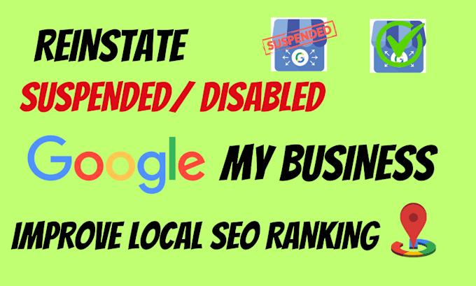 Gig Preview - Reinstate suspended gmb reinstatement google my business local seo gmb ranking