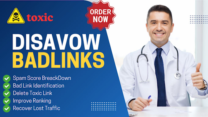 Gig Preview - Disavow bad backlinks and remove toxic links