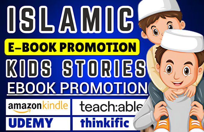 Gig Preview - Do islamic ebook promotion, ebook cover, kids stories, amazon ebook marketing