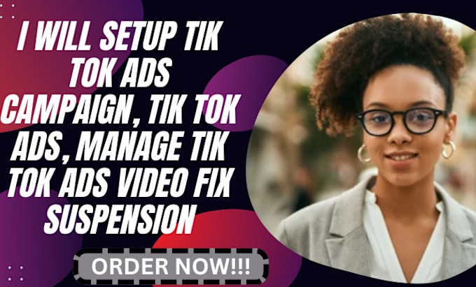 Gig Preview - Setup tik tok ads campaign, tik tok ads, manage tik tok ads video fix suspension