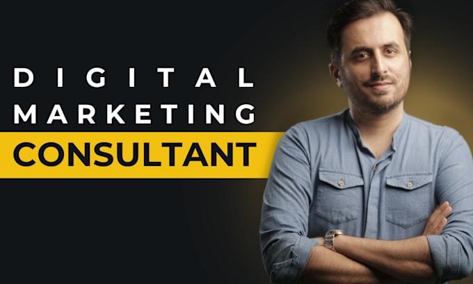 Gig Preview - Be your digital marketing consultant