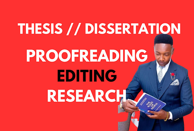 Gig Preview - Research, proofread and edit your thesis or dissertation editor