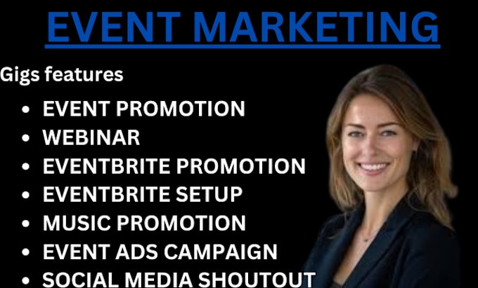 Gig Preview - Do event promotion, eventbrite setup expert, maximize your event success