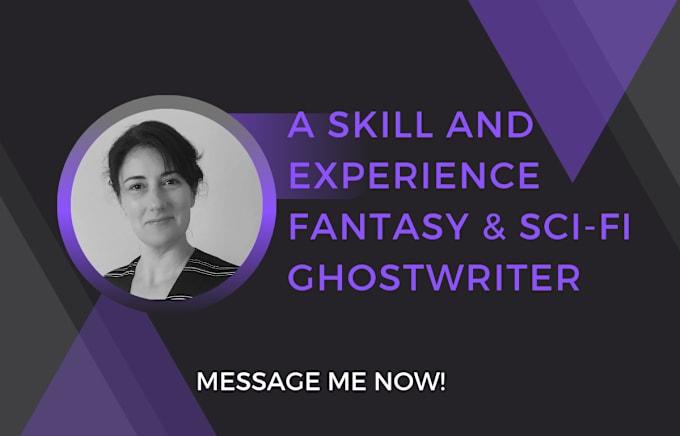 Gig Preview - Ghostwrite, rewrite your gripping scifi or fantasy stories