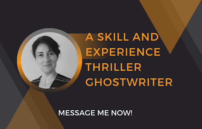 Gig Preview - Ghostwrite, rewrite your gripping thriller stories, novels